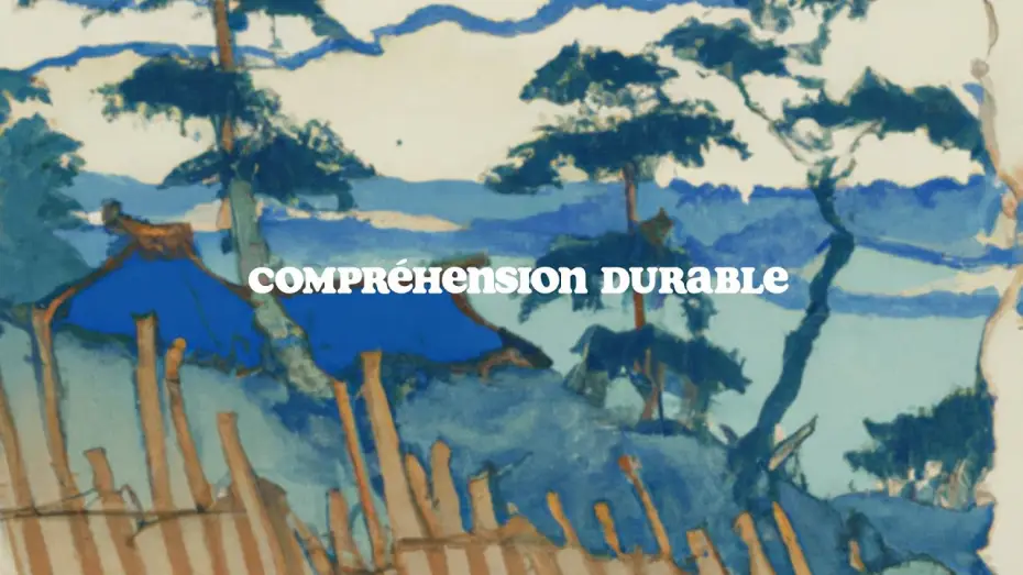 Відео до фільму Compréhension Durable — Compréhension Durable - Félix Hoblingre