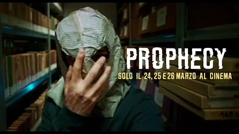 Відео до фільму Prophecy — PROPHECY: al cinema solo il 24, 25, 26 marzo