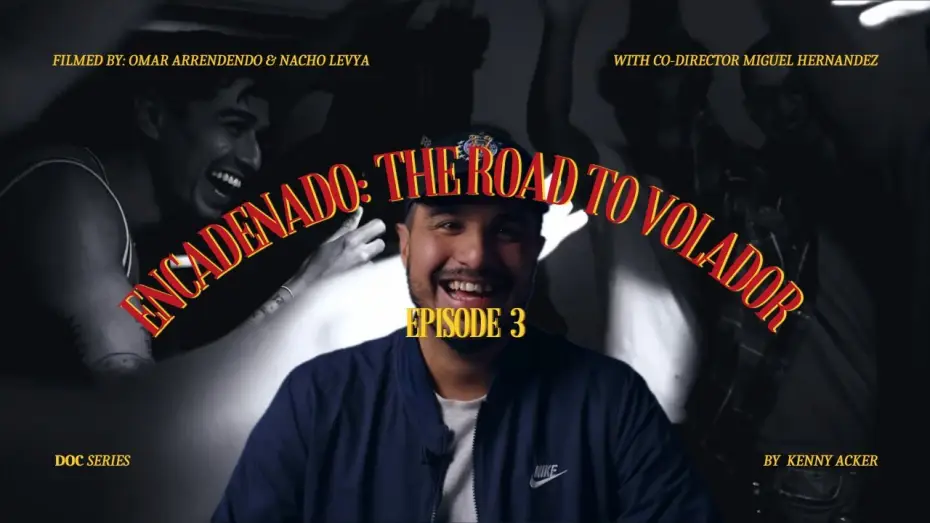 Відео до фільму Volador | Encadenado: The road to 'Volador' Ep.3