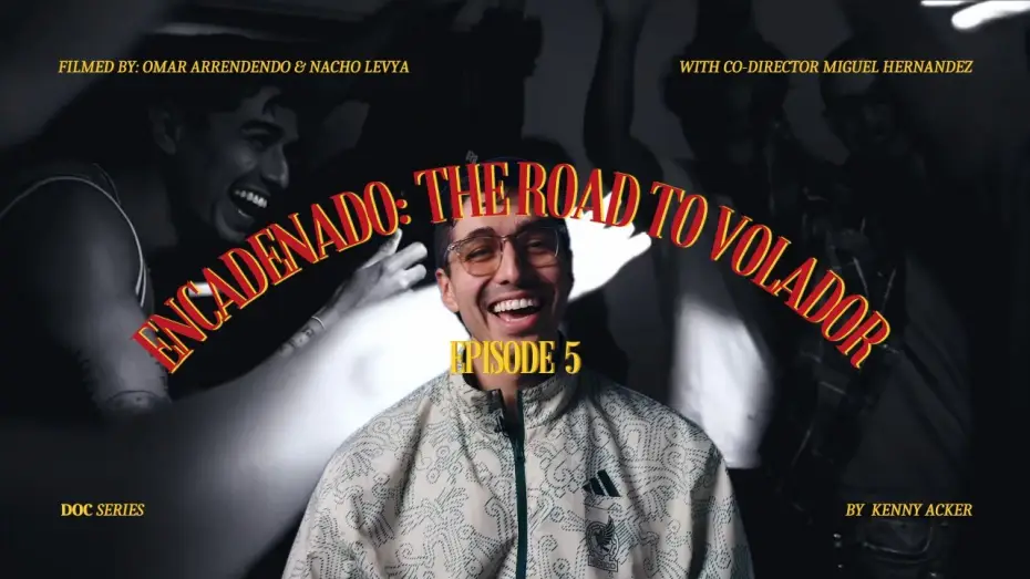 Відео до фільму Volador | Encadenado: The road to 'Volador' Ep.5