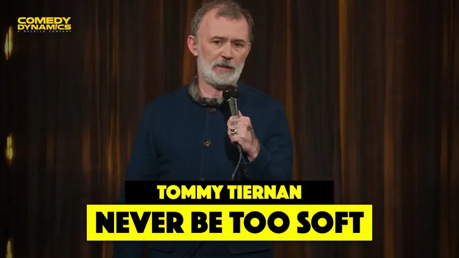 Відео до фільму Tommy Tiernan: Tomfoolery — Never Be Too Soft