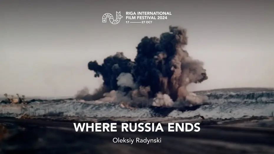 Відео до фільму Там, де закінчується Росія — WHERE RUSSIA ENDS Teaser | RIGA IFF 2024
