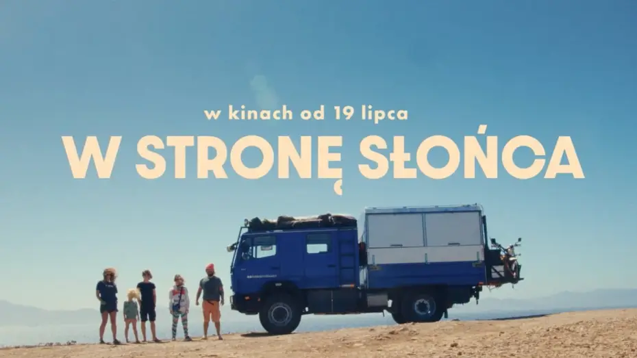 Відео до фільму W stronę słońca — Zwiastun