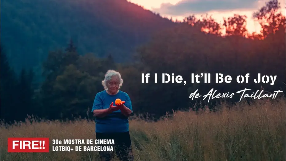 Відео до фільму Si je meurs, ce sera de joie — IF I DIE, IT LL BE OF JOY  | Alexis Taillant | Tráiler | FIRE!! 2025