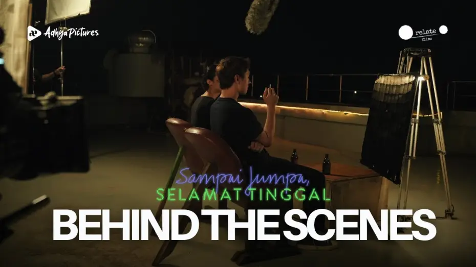 Відео до фільму Sampai Jumpa, Selamat Tinggal — SAMPAI JUMPA, SELAMAT TINGGAL Behind The Scenes (2025)