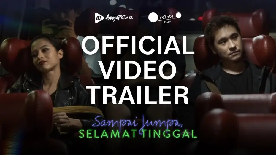 Відео до фільму Sampai Jumpa, Selamat Tinggal — Official Trailer Sampai Jumpa, Selamat Tinggal | 5 Juni 2025