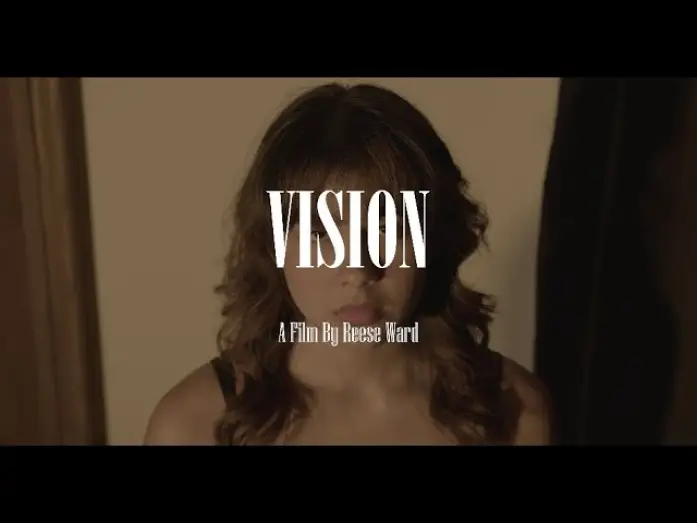 Відео до фільму Vision — VISION - A Film By Reese Ward