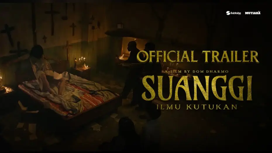 Відео до фільму Suanggi: Ilmu Kutukan — Suanggi: Ilmu Kutukan - Official Trailer