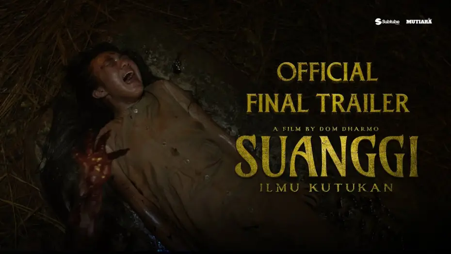 Відео до фільму Suanggi: Ilmu Kutukan — Suanggi: Ilmu Kutukan - Official Final Trailer