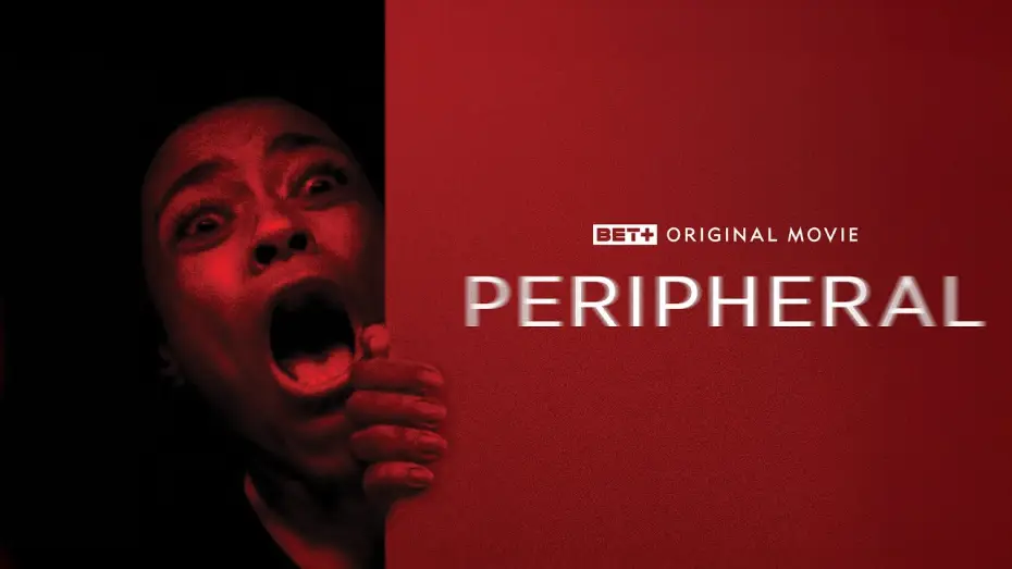 Відео до фільму Peripheral — BET + Original Movie | Peripheral