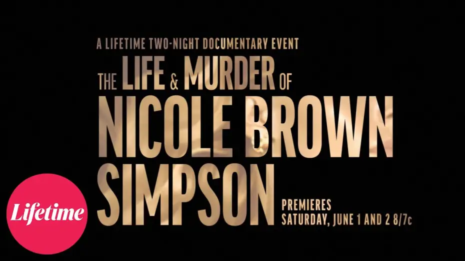 Відео до фільму The Life & Murder of Nicole Brown Simpson | Official Trailer | The Life and Murder of Nicole Brown Simpson | Lifetime