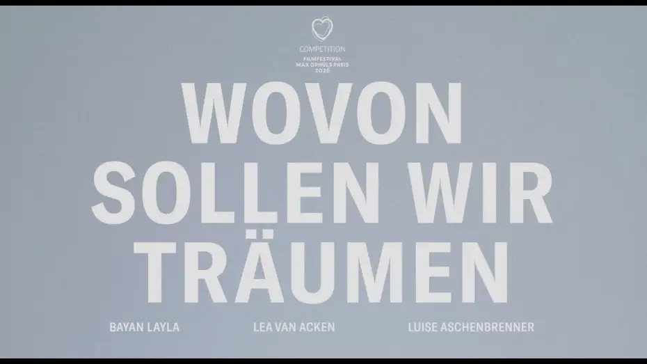 Відео до фільму Wovon sollen wir träumen — WOVON SOLLEN WIR TRÄUMEN Trailer - ab 19. Februar 2026 im Kino