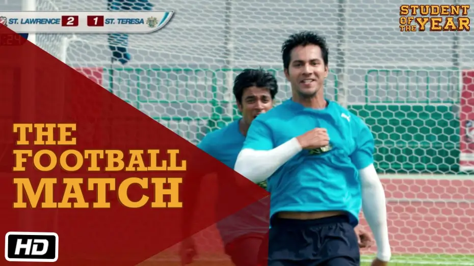 Відео до фільму Студент року — The Football Match - Student Of The Year - Sidharth Malhotra, Alia Bhatt & Varun Dhawan