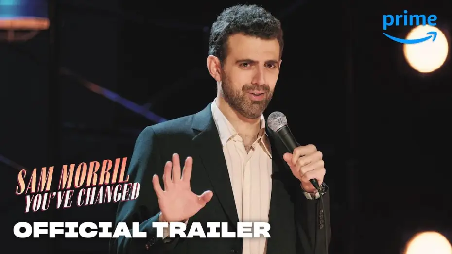Відео до фільму Sam Morril: You've Changed — Official Trailer