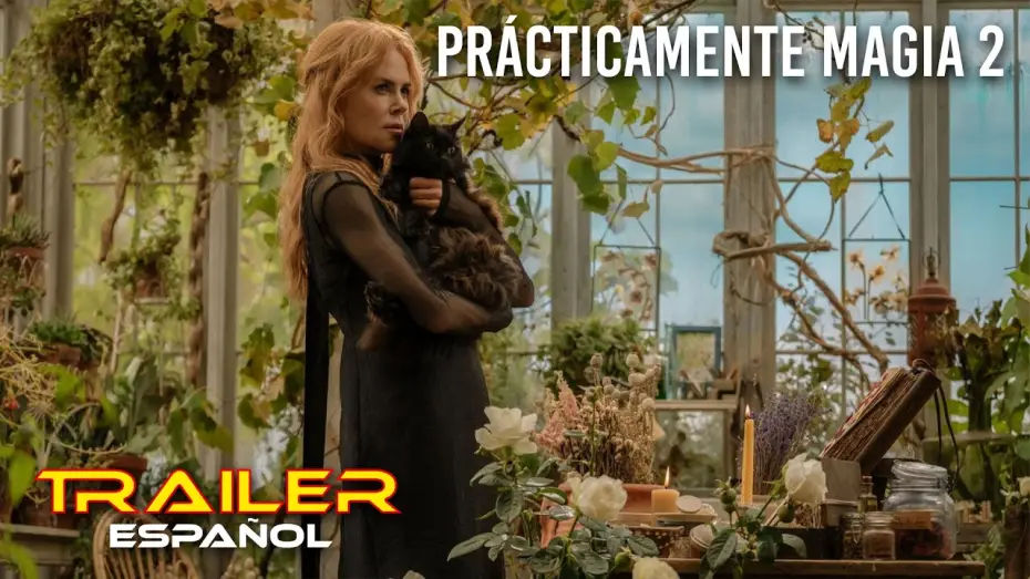 Відео до фільму Практична магія 2 — Prácticamente magia 2 - Tráiler español