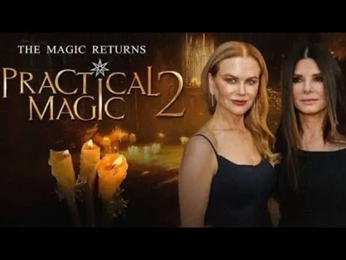 Відео до фільму Практична магія 2 — Sandra Bullock et Nicole Kidman ENFIN DE RETOUR : La suite de ce film culte arrive !