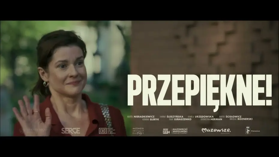 Відео до фільму Przepiękne! — Oficjalny zwiastun