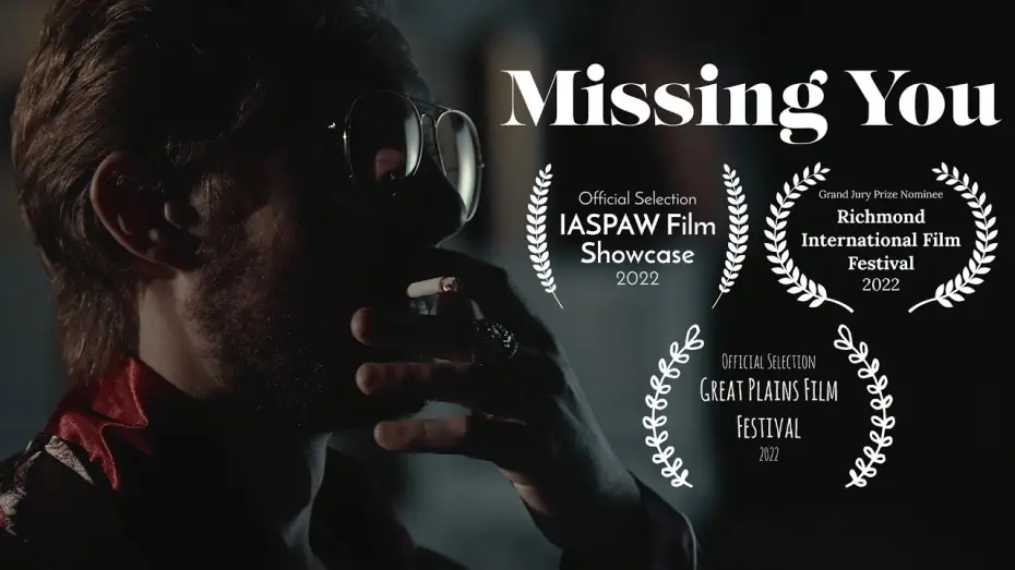 Відео до фільму Missing You — Short Film: Missing You