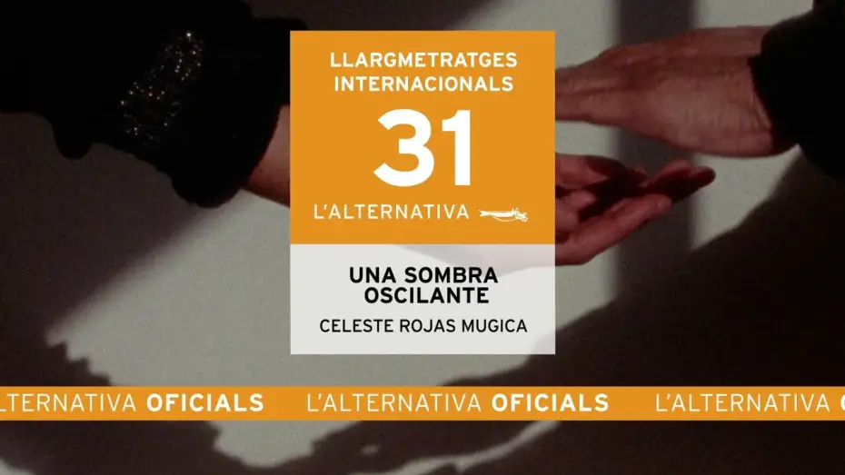 Відео до фільму Una sombra oscilante | Una sombra oscilante | Celeste Rojas Mugica | Trailer | L' Alternativa 2024