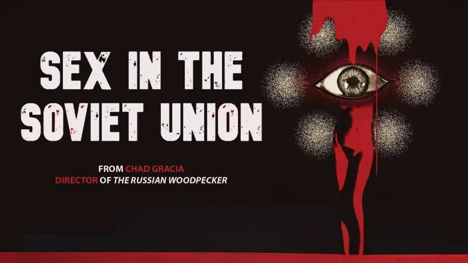 Відео до фільму Sex in the Soviet Union — Trailer [Subtitled]