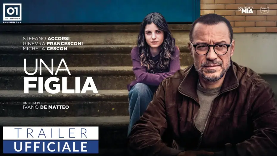Відео до фільму Una figlia | UNA FIGLIA di Ivano De Matteo (2025) - Trailer Ufficiale HD