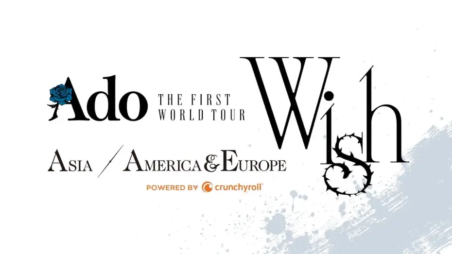Відео до фільму Ado: THE FIRST WORLD TOUR「Wish」 — 【Ado】THE FIRST WORLD TOUR "Wish" ダイジェスト映像