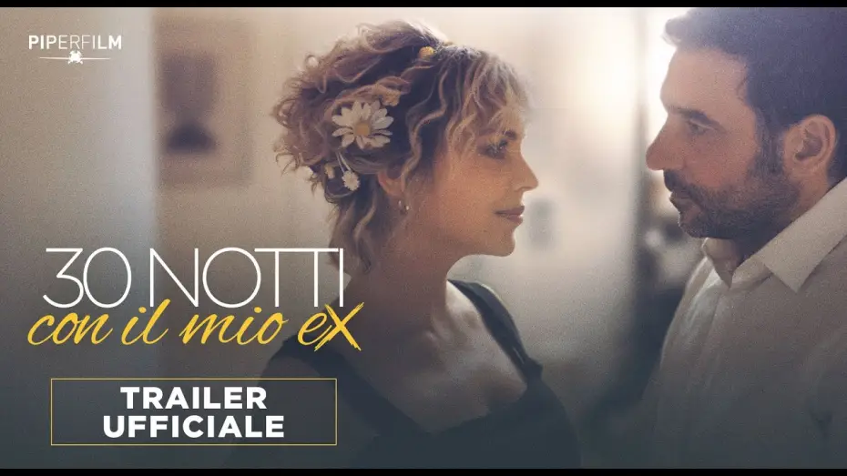 Відео до фільму 30 notti con il mio ex — 30 Notti con il mio Ex | Trailer Ufficiale