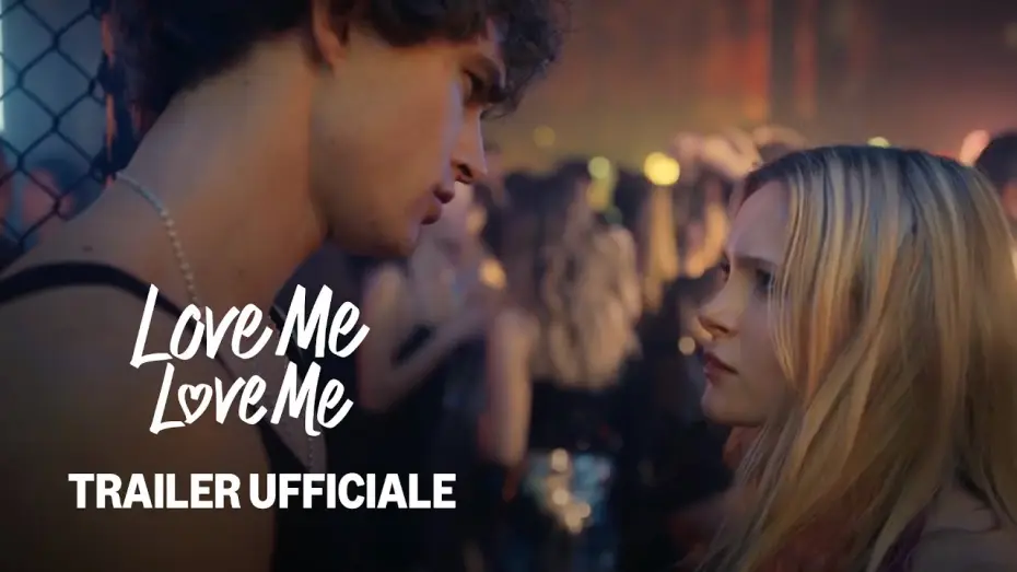 Відео до фільму Love Me Love Me | Love Me Love Me | Trailer Ufficiale | Prime Video