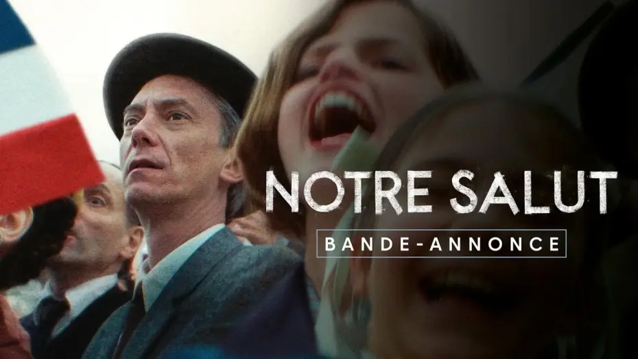 Відео до фільму Notre salut — Bande-annonce [VF]