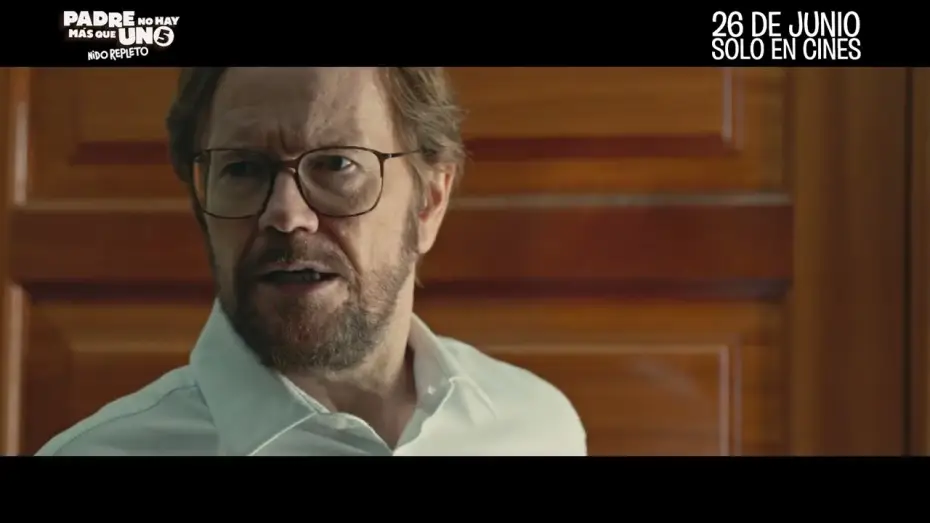 Відео до фільму Padre no hay más que uno 5: Nido repleto — ¡Es la película del verano!