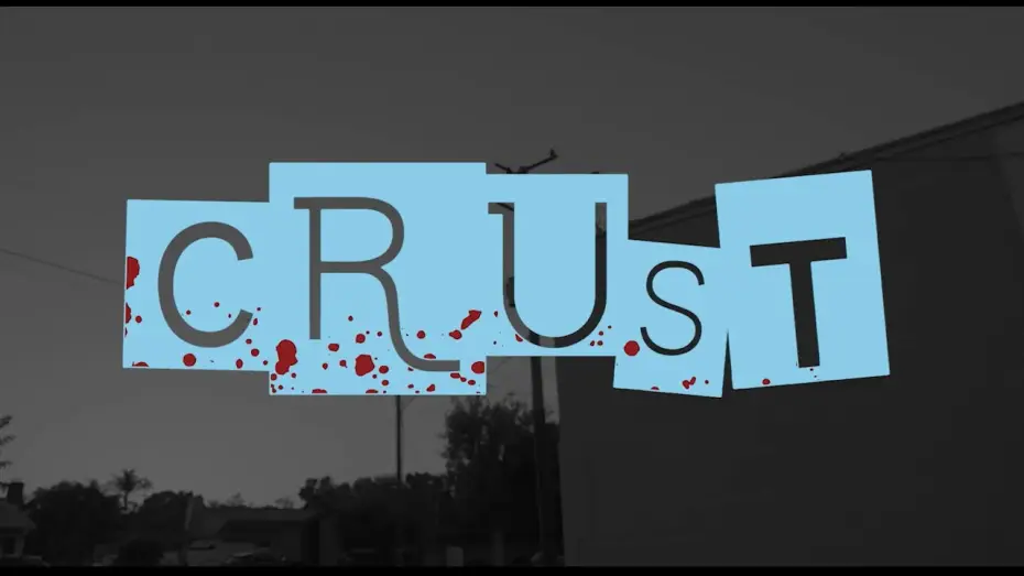 Відео до фільму Crust — Crust Trailer