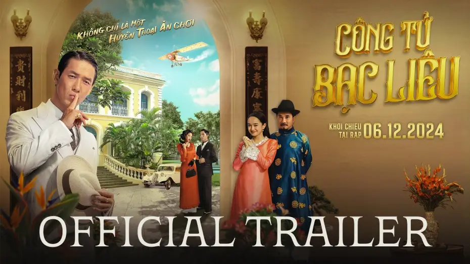 Відео до фільму C&ocirc;ng Tử Bạc Li&ecirc;u | C&Ocirc;NG TỬ BẠC LI&Ecirc;U | OFFICIAL TRAILER | KHỞI CHIẾU 06.12.2024