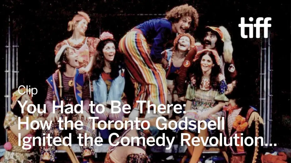 Відео до фільму You Had to Be There: How the Toronto Godspell Ignited the Comedy Revolution... — YOU HAD TO BE THERE: HOW THE TORONTO GODSPELL IGNITED THE COMEDY REVOLUTION... Clip | TIFF 2025