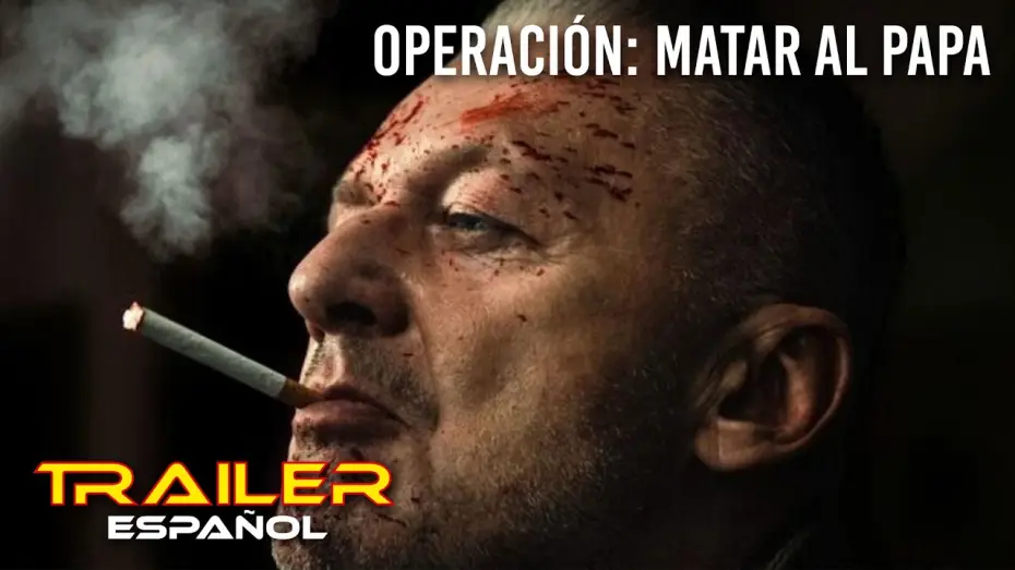Відео до фільму Zamach na papieża — Operación: Matar al Papa - Tráiler español