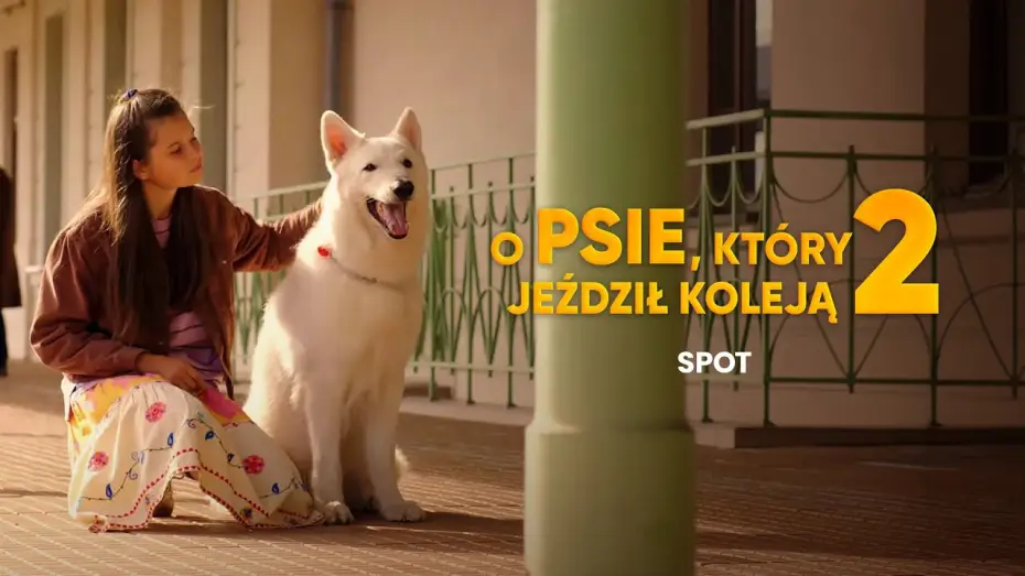Відео до фільму O psie, który jeździł koleją 2 — Spot telewizyjny | Co dwa psy, to nie jeden!