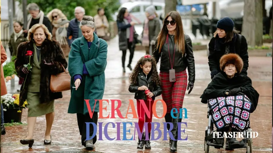 Відео до фільму Літо в грудні — Teaser 'VERANO EN DICIEMBRE'- | HD