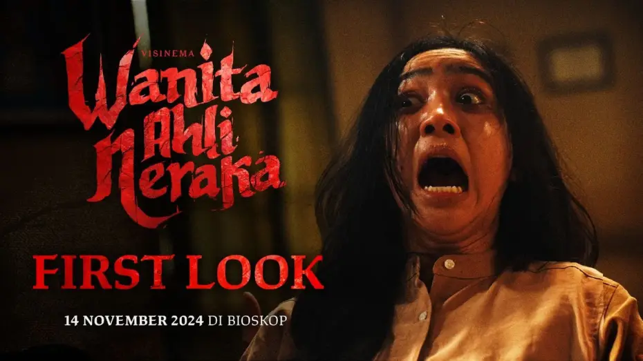 Відео до фільму Wanita Ahli Neraka — Official First Look - Wanita Ahli Neraka | Tayang 14 November 2024 di Bioskop