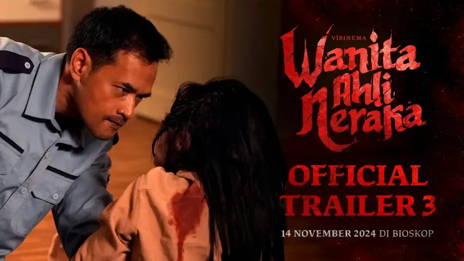 Відео до фільму Wanita Ahli Neraka — Official Trailer 3 - Wanita Ahli Neraka | Tayang 14 November 2024 di Bioskop