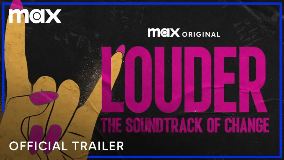 Відео до фільму LOUDER: The Soundtrack of Change — Official Trailer