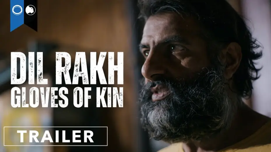 Відео до фільму Dil Rakh: Gloves of Kin — Official Trailer