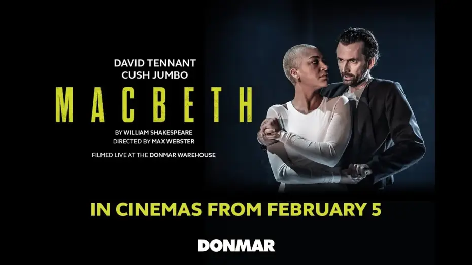 Відео до фільму Macbeth — MACBETH: David Tennant & Cush Jumbo Cinema Trailer
