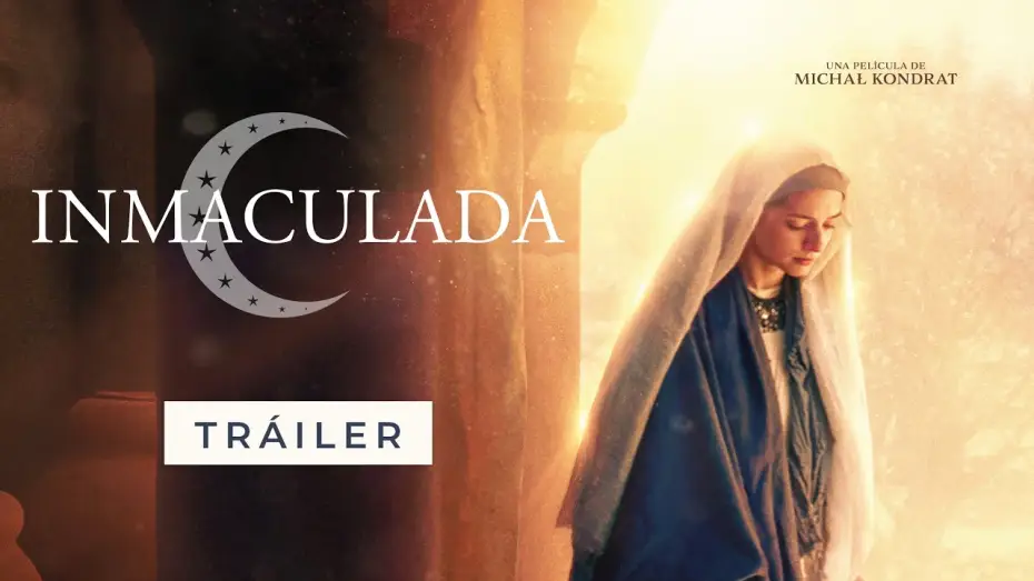 Відео до фільму Ja jestem Niepokalane Poczęcie — TRAILER OFICIAL INMACULADA (ESPAÑA): Próximo estreno 20 de febrero