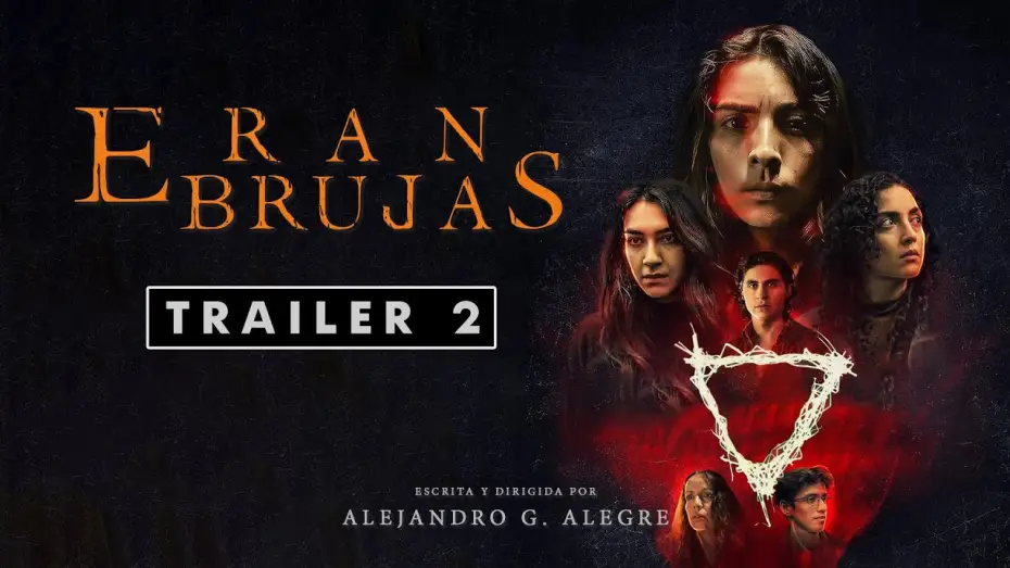 Відео до фільму Eran brujas | They were witches / Eran brujas - Trailer 2