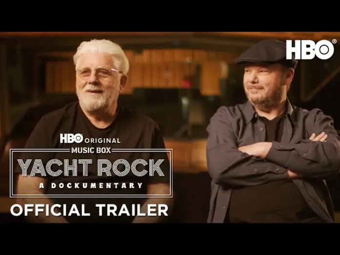 Відео до фільму Music Box: Yacht Rock: A DOCKumentary — Official Trailer