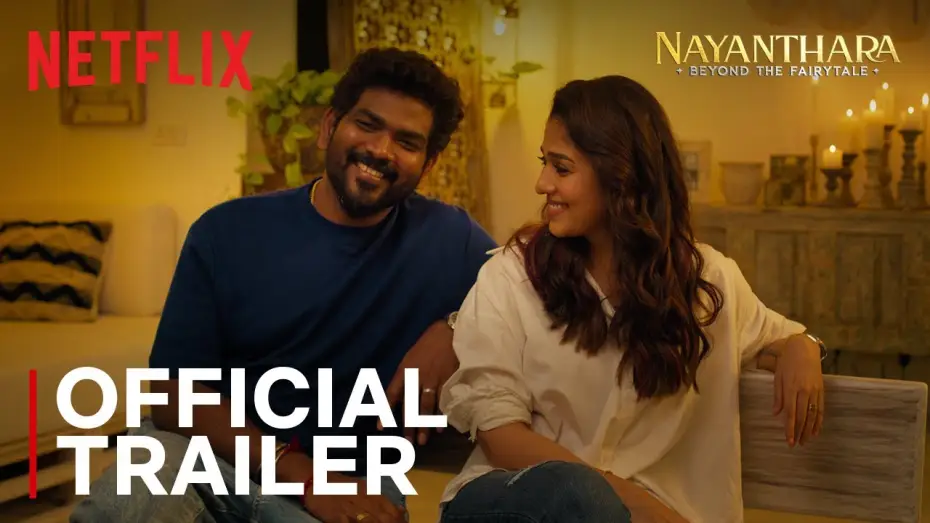Відео до фільму Nayanthara: Beyond the Fairy Tale — Trailer