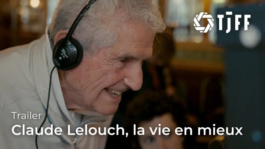 Відео до фільму Claude Lelouch,  la vie en mieux | Claude Lelouch, La Vie en Mieux Trailer | TJFF 2025