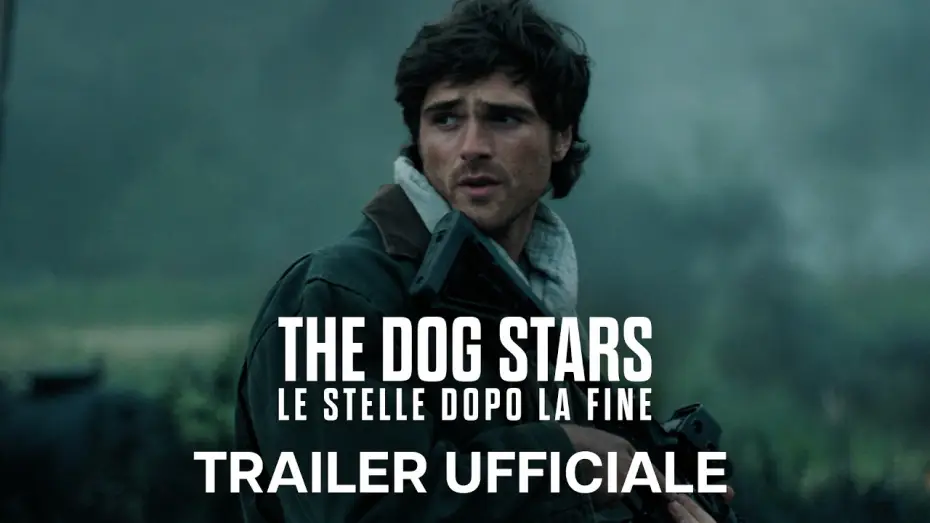 Відео до фільму Сузір’я великого пса — The Dog Stars - Le Stelle Dopo La Fine | Trailer Ufficiale | Dal 26 Agosto al Cinema