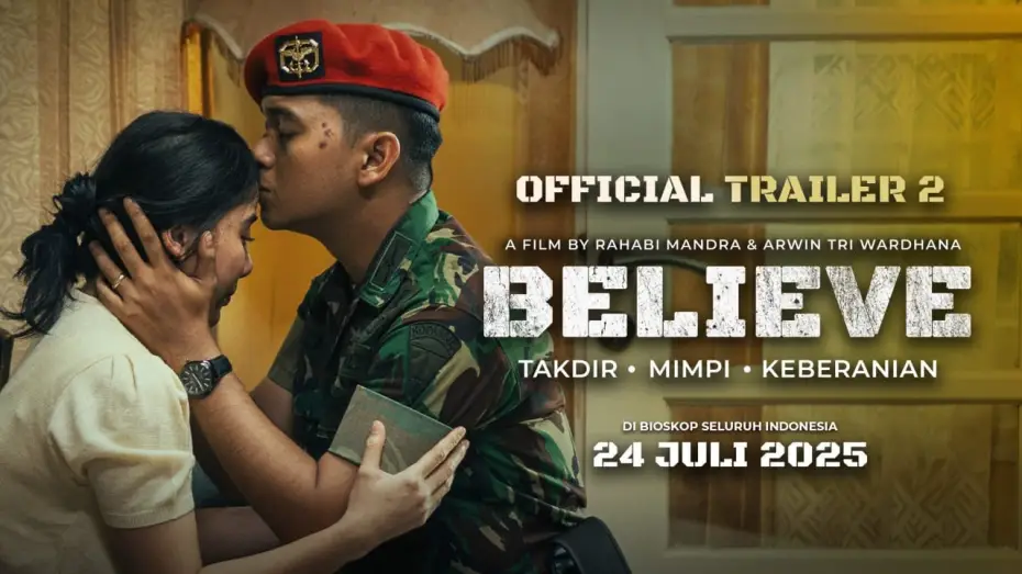 Відео до фільму Believe: Takdir, Mimpi, Keberanian — BELIEVE - Official Trailer 2