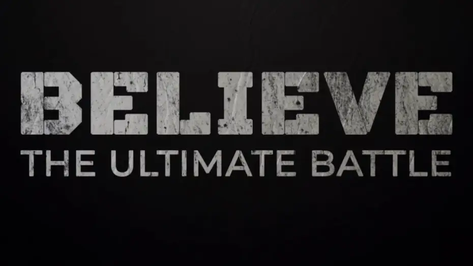 Відео до фільму Believe: Takdir, Mimpi, Keberanian — Believe The Ultimate Battle