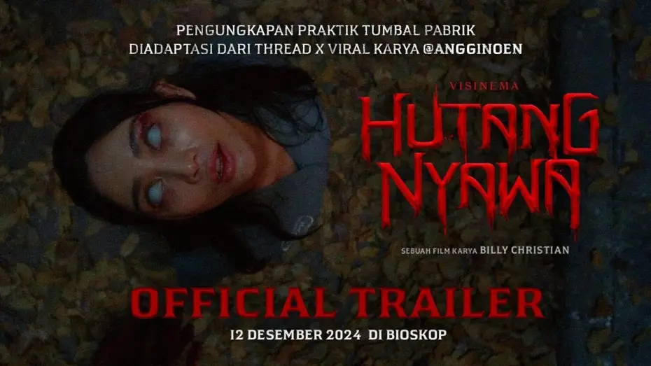 Відео до фільму Hutang Nyawa — Official Trailer - HUTANG NYAWA | 12 Desember 2024 di Bioskop